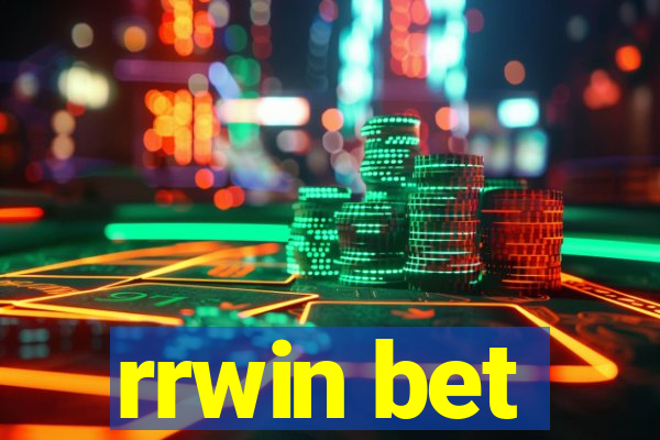 rrwin bet